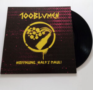 Vinyl schwarz, 100Blumen - Hoffnung Halt's Maul - Release 23.09.2022 